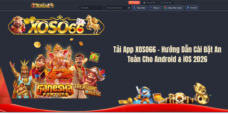 Tải App XOSO66 – Hướng Dẫn Cài Đặt An Toàn Cho Android & iOS 2026